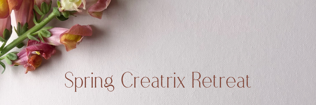 Spring Creatrix Retreat Email Header.png