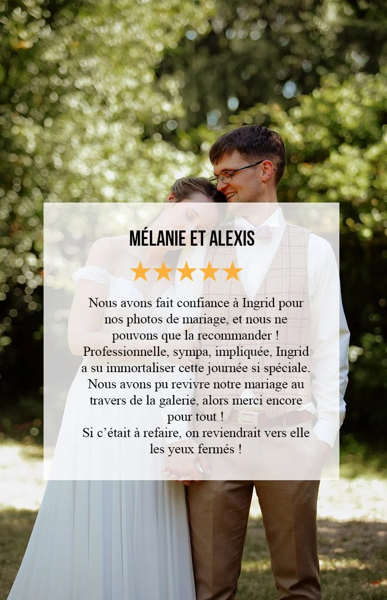 Avis-Ingrid-Parpaillon-Photographe-Mélanie et alexis.jpg
