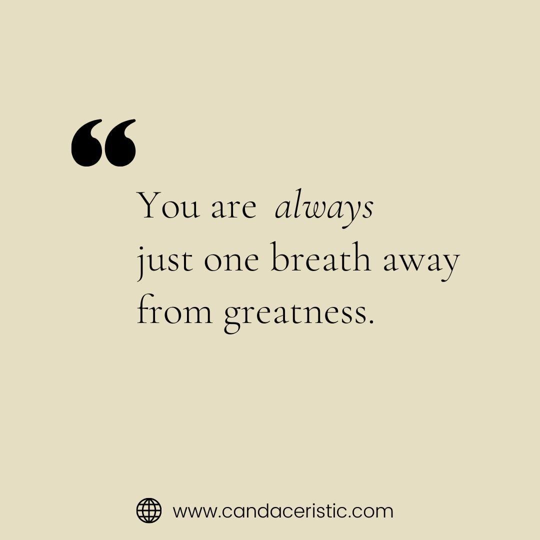 You are always just one breath away from greatness.

It might sound too good to be true, but I can assure you it isn&rsquo;t.

One of my favorite ways to get grounded quickly, is to practice  box breathing. Here&rsquo;s how you can too.:
1.	Breath in
