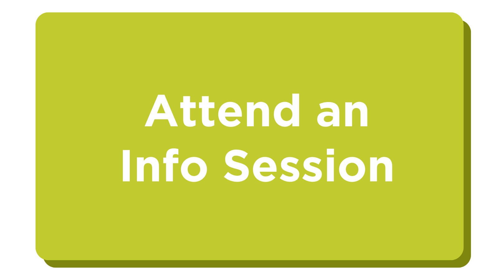 Attend an Info Session.png