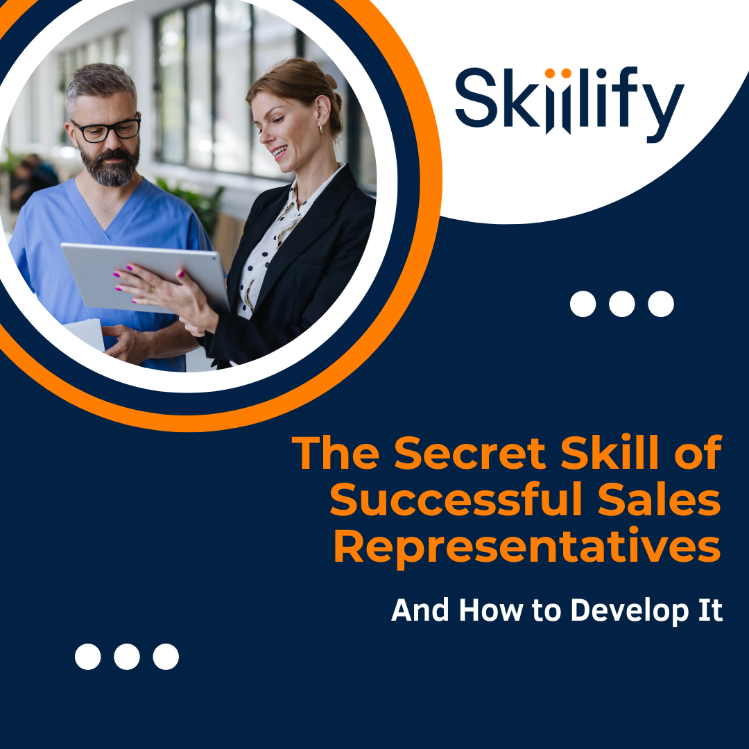 The Secret Skill of Successful Sales Representatives 