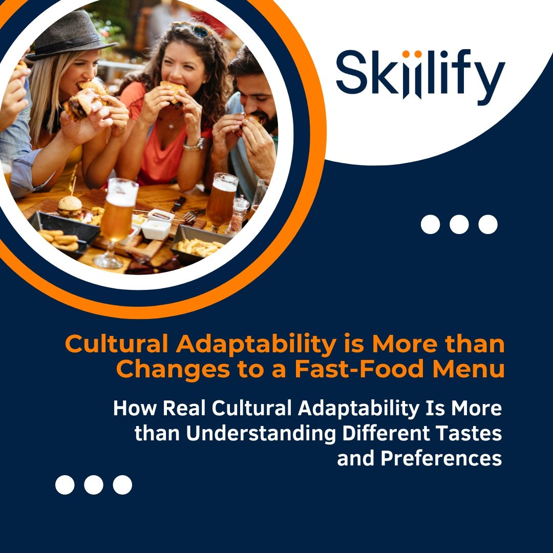 Cultural Adaptability is More Than Fast-Food Menu Changes