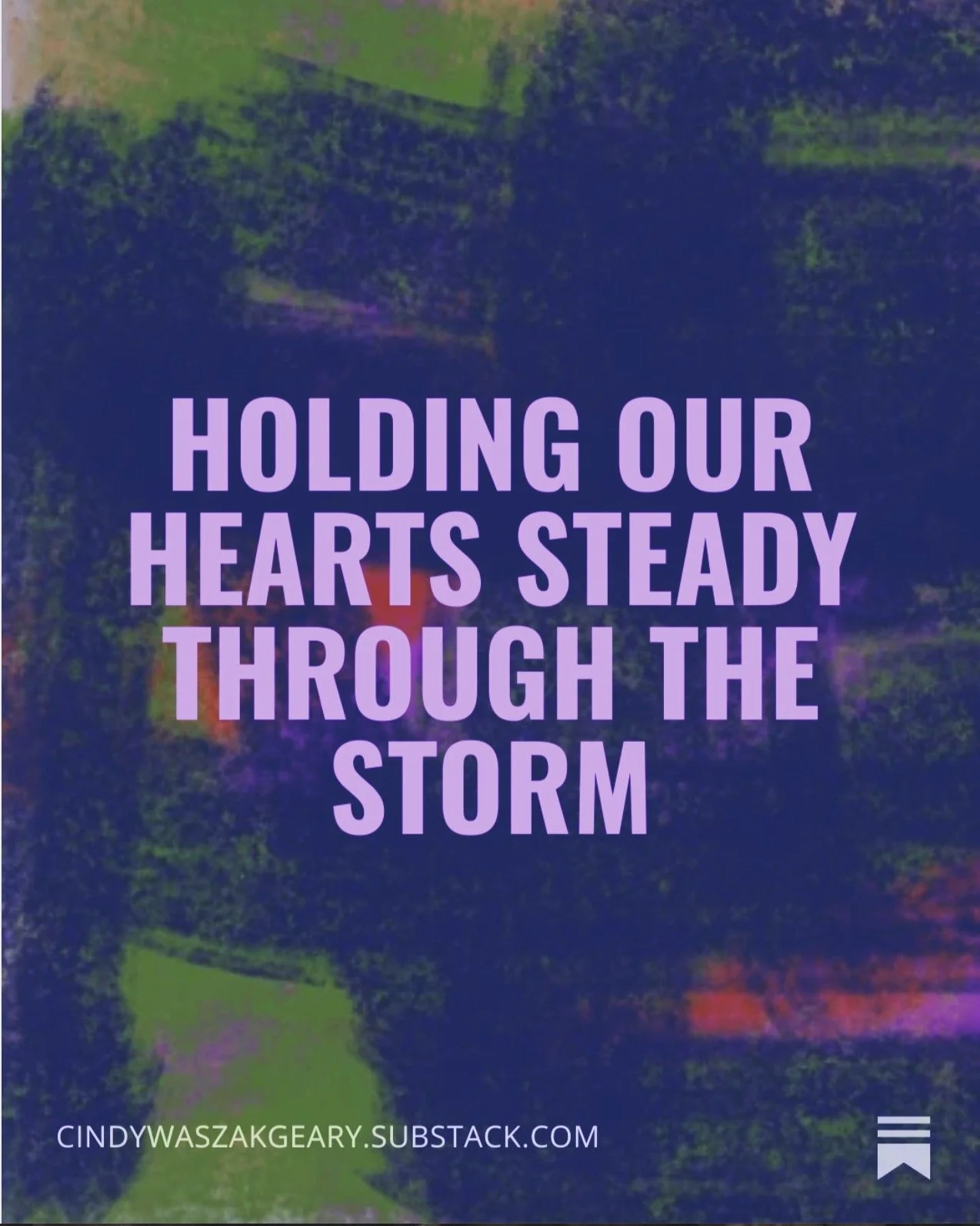#steadythroughthestorm #substack