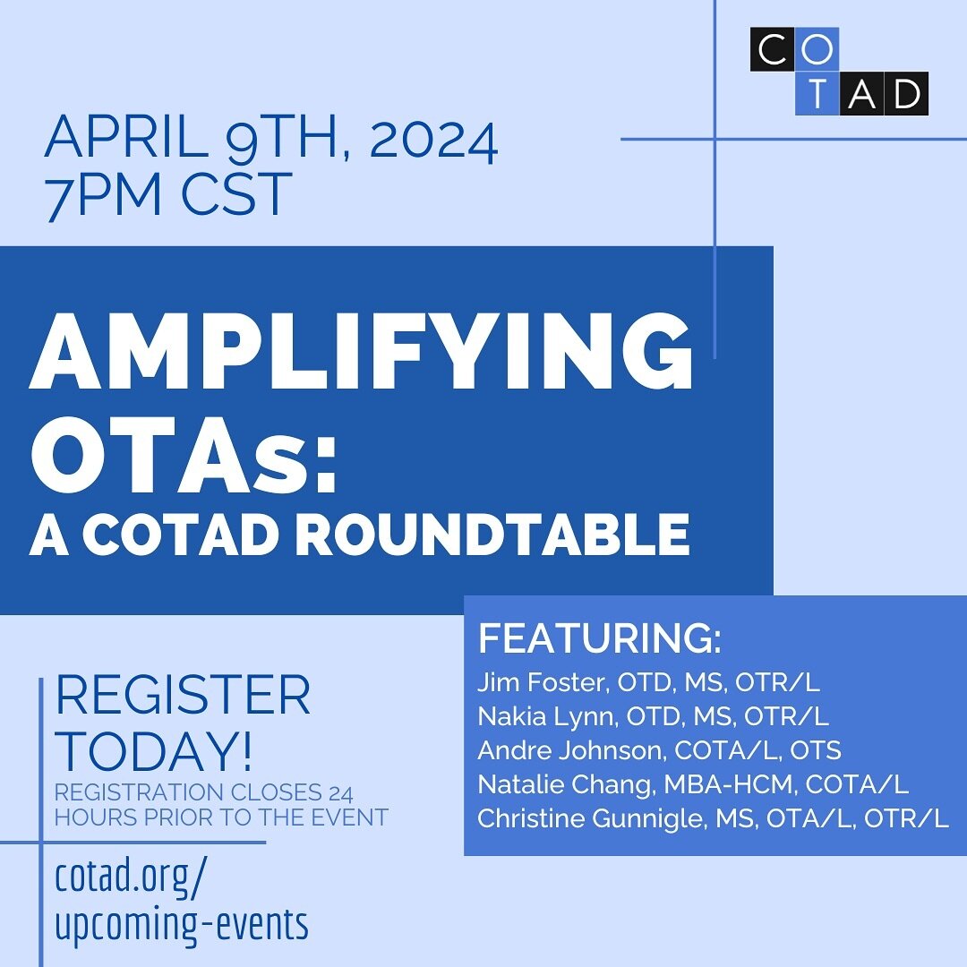 Happy Occupational Therapy Month!💙 Celebrate with COTAD by joining us for our upcoming event- Amplifying OTA&rsquo;s: A COTAD Roundtable! 

Featuring an incredible group of practitioners as our panelists, we will be discussing the various challenges