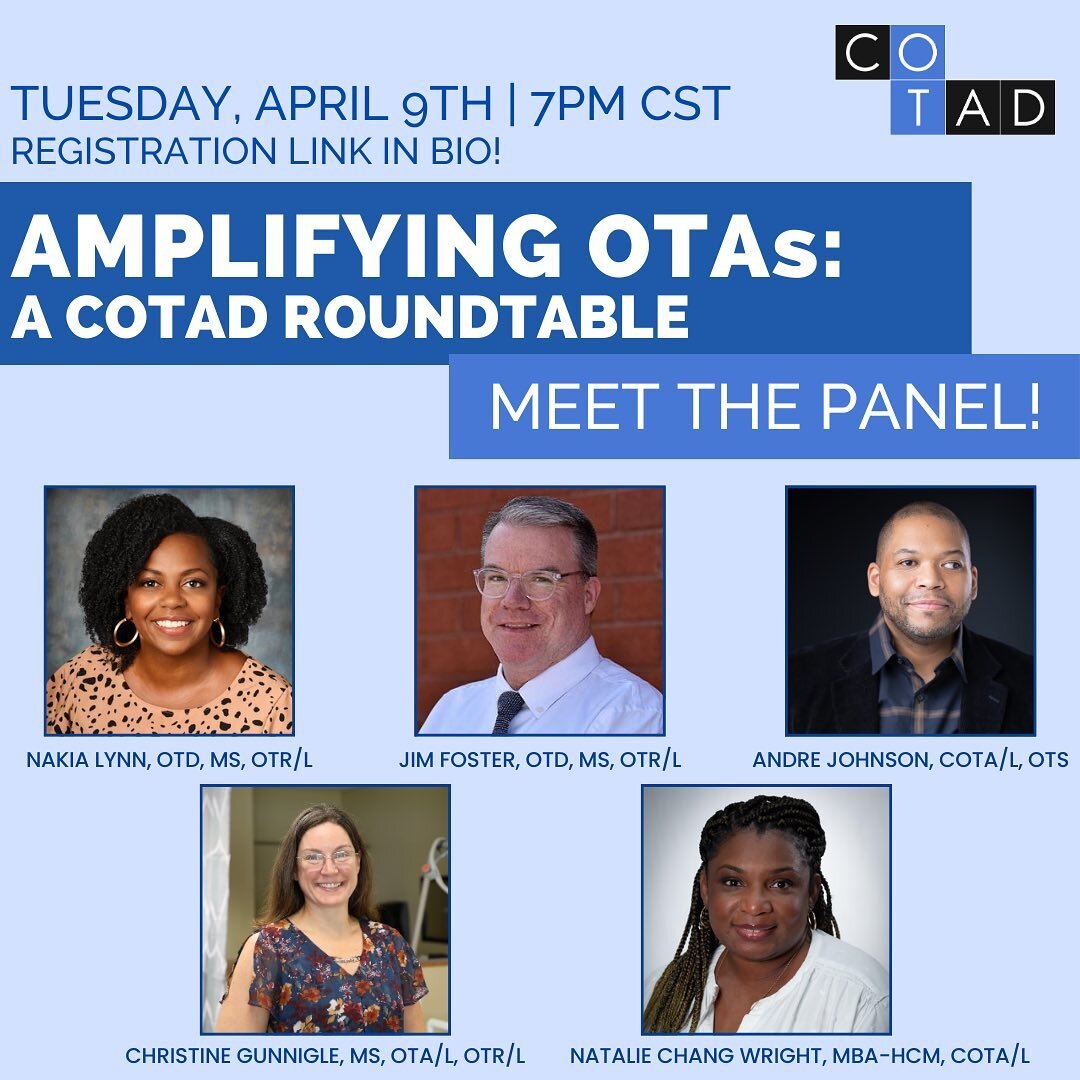 Register now for our upcoming FREE event! ➡️ Amplifying OTA&rsquo;s: A COTAD Roundtable! 

Featuring an incredible group of practitioners as our panelists, we will be discussing the various challenges that OTA students, practitioners, and programs ar