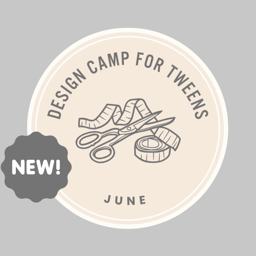 DESIGN CAMP FOR TWEENS | JUNE 2026