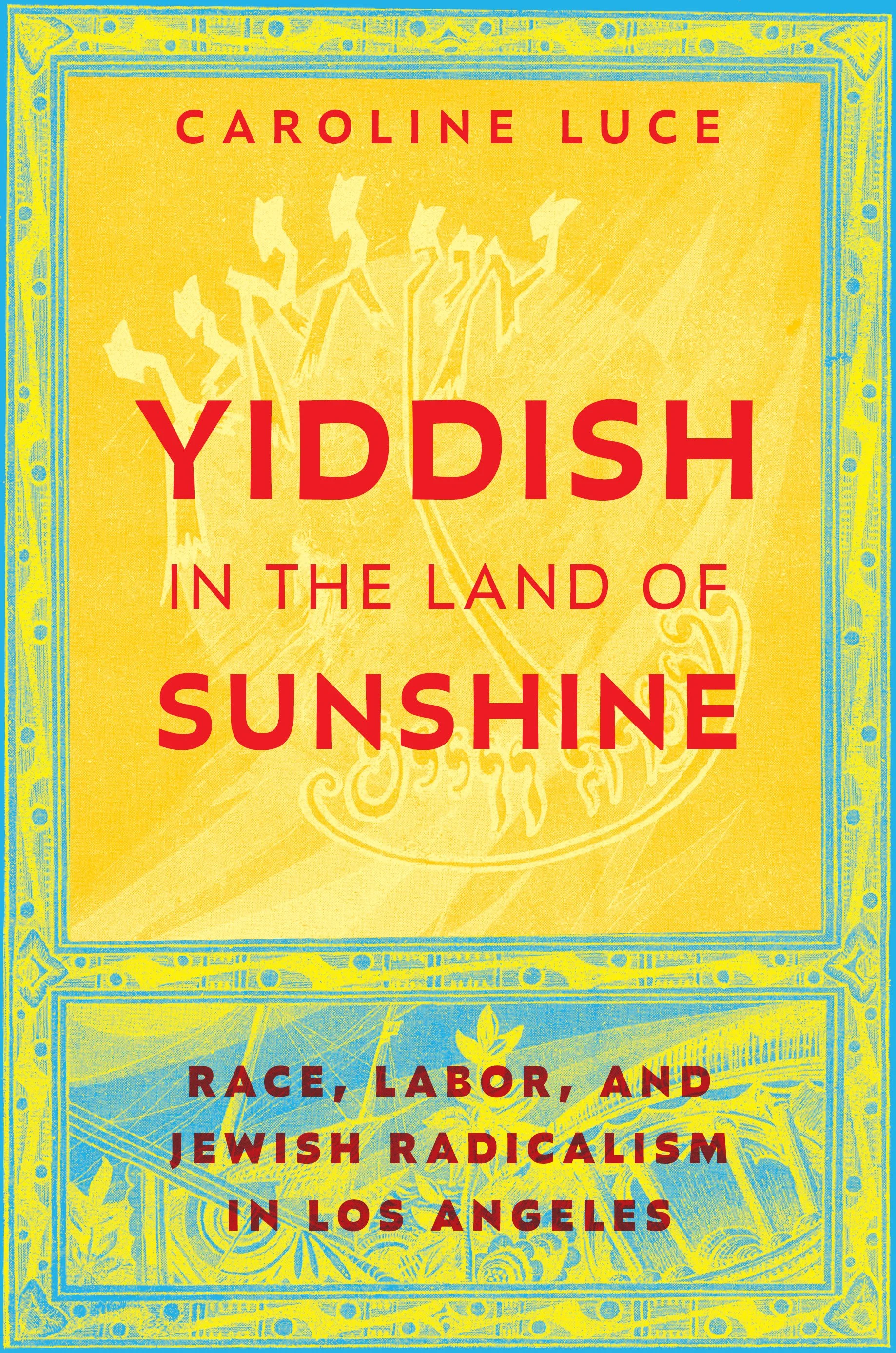5_BOLDER_Luce_YiddishInTheLandOfSunshine.jpg