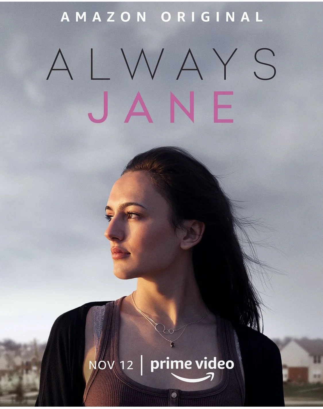 A promotional poster for the Amazon original series "Always Jane" showing a young woman with dark hair looking to the side, set against a cloudy sky, with release date November 12 and Amazon Prime Video logo.