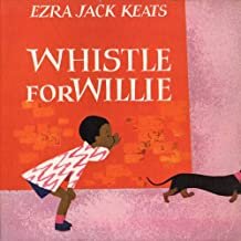 Whistle for Willie by Ezra Jack Keats.jpg