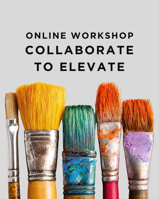 Workshop: Collaborate to Elevate