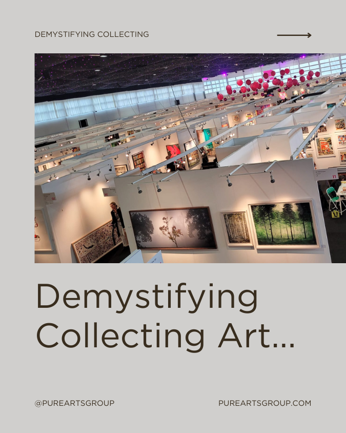 Demystifying Collecting — Pure Arts Group
