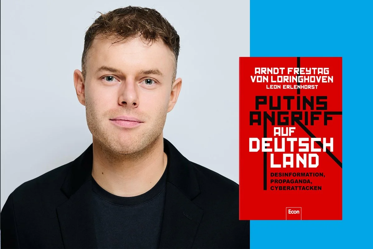Fake News aus Moskau Putins Angriff auf Deutschland - Lesung mit Leon Erlenhorst