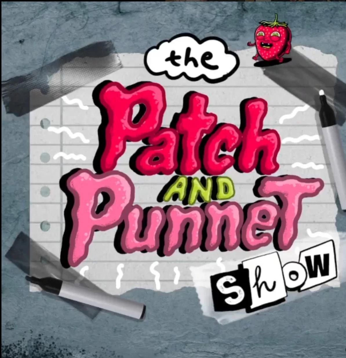 SOUND DESIGNER & COMPOSER - "The Patch & Punnet Show" by Patch & Punnet (2020)