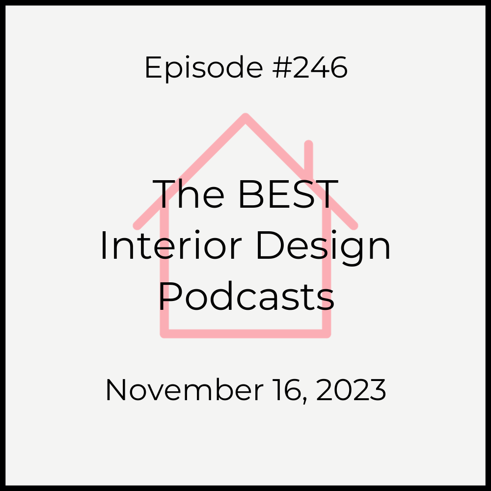 Success Strategies for Interior Design Business Owners: Podcast Edition ...
