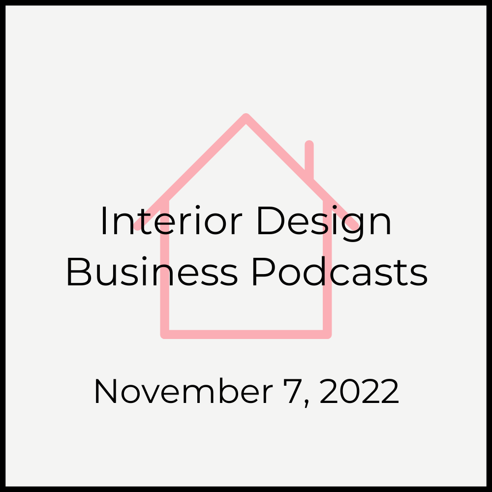 Here are the BEST Interior Design Business Podcasts for November 7