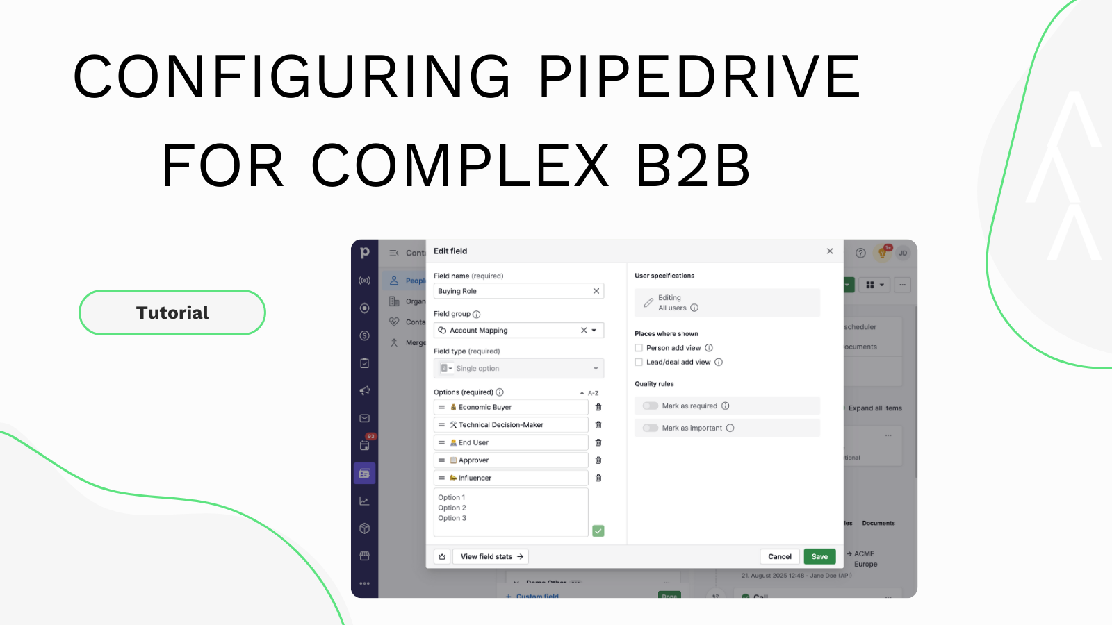 Tutorial: Transforming Pipedrive for Complex B2B Strategy