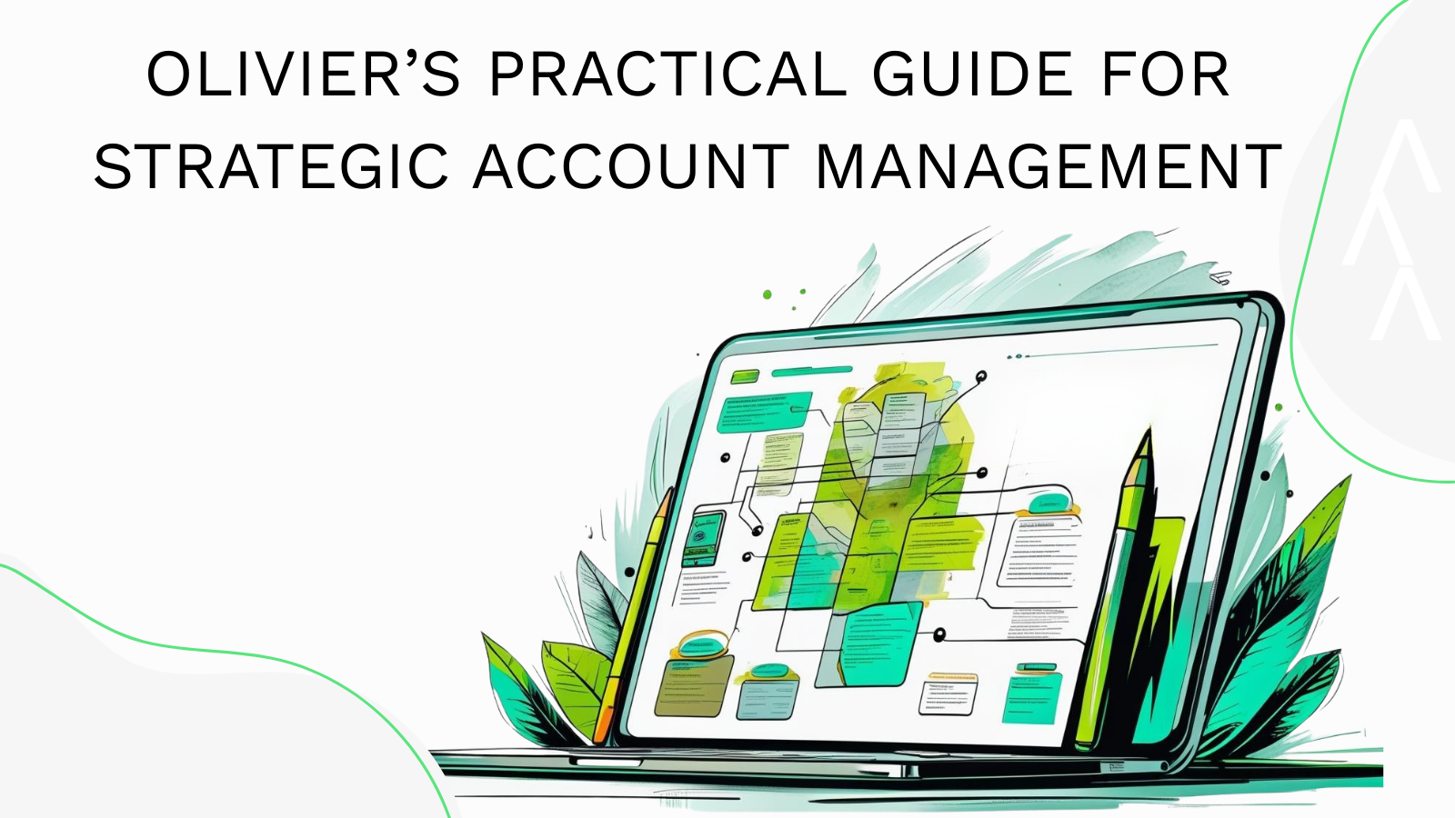 Olivier’s Practical Guide For Signal-Driven Strategic Account Management