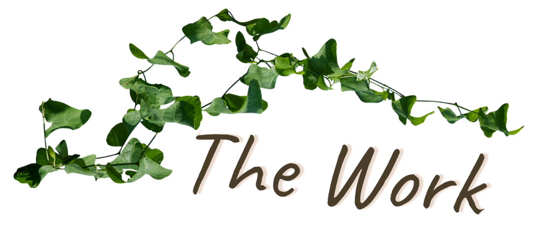 Decorative sign with ivy and the words 'The Work' in brown script.