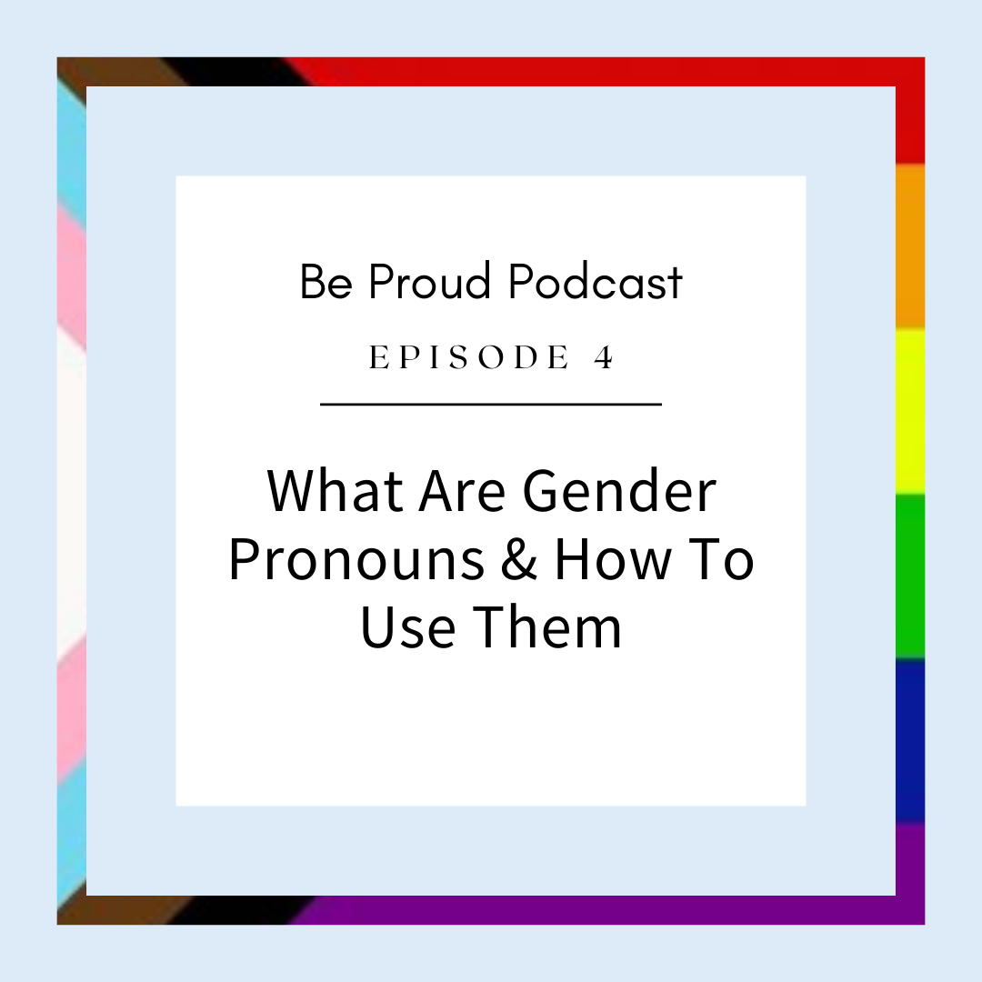 What Are Gender Pronouns &amp; How To Use Them