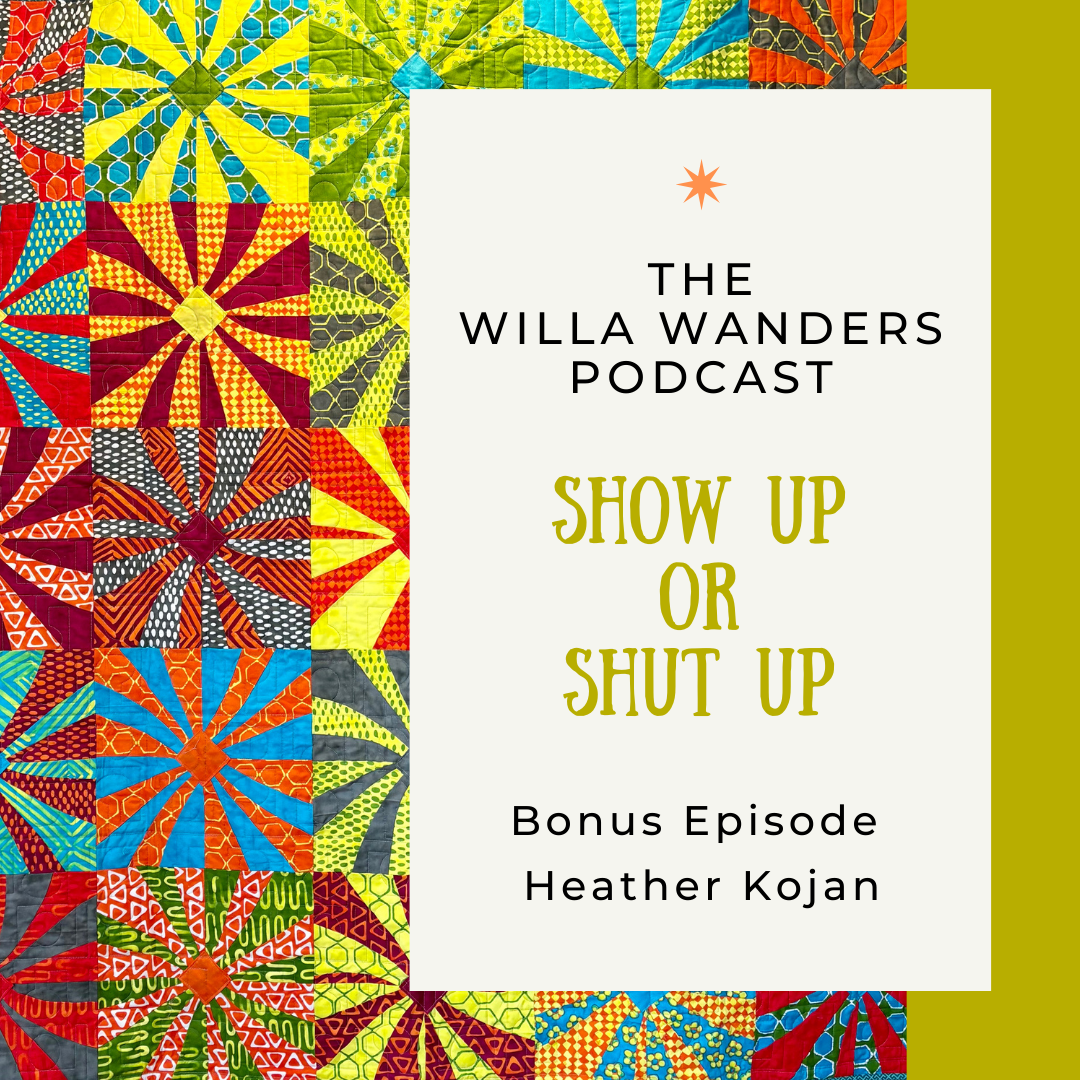 Heather Kojan on Quilting, Fearless Hustle, and Bringing Textiles to Willa Workshops