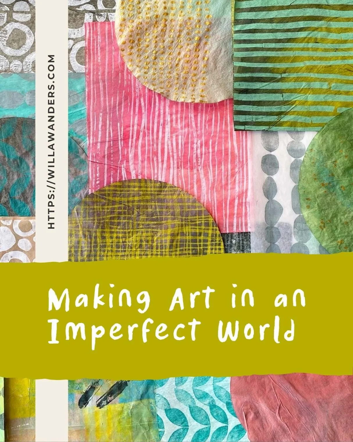 Making Art in an Imperfect World: Why it Matters