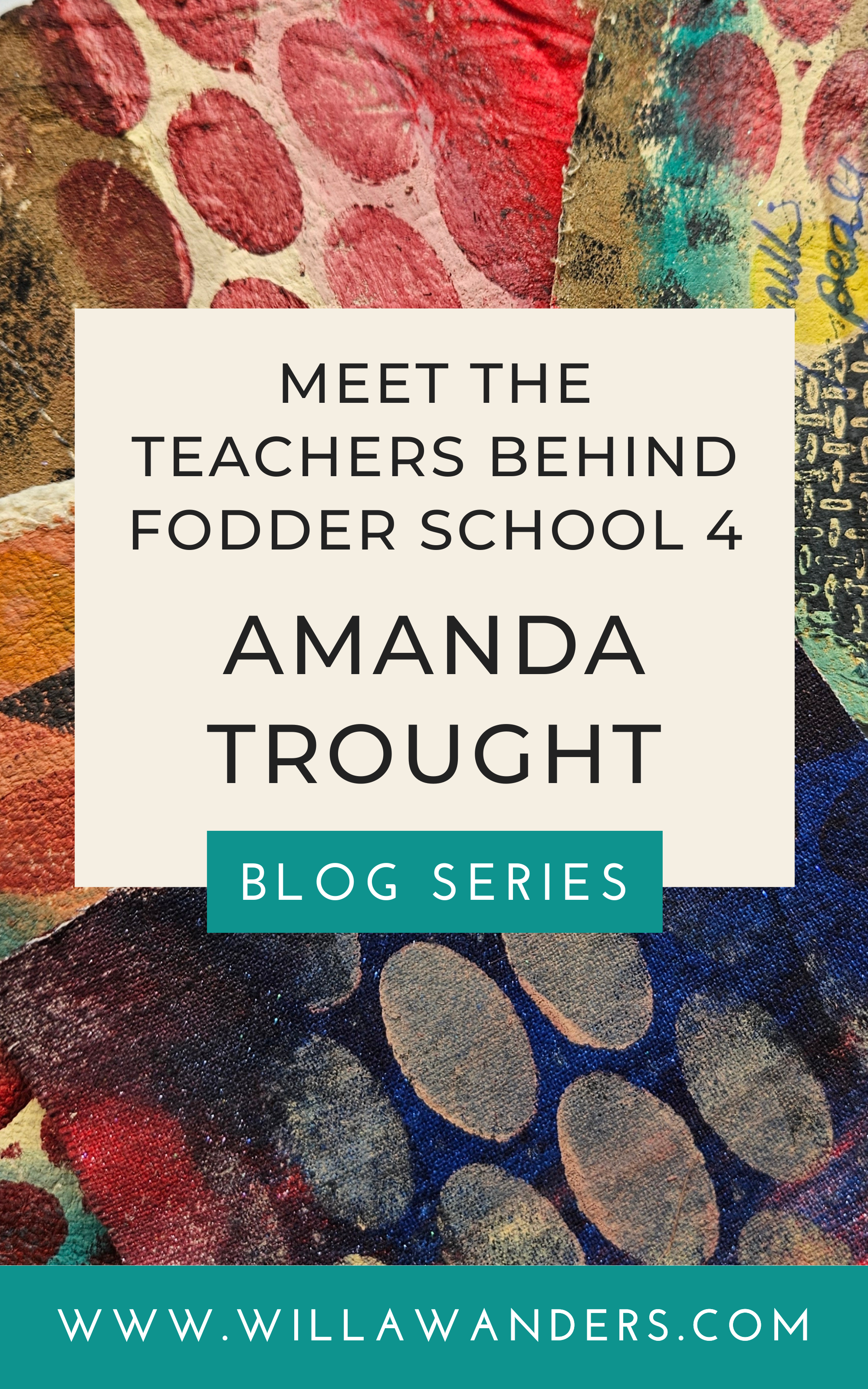 Troaught Mixed Media Artist Amanda Trought Discusses the Healing Power of Art ...