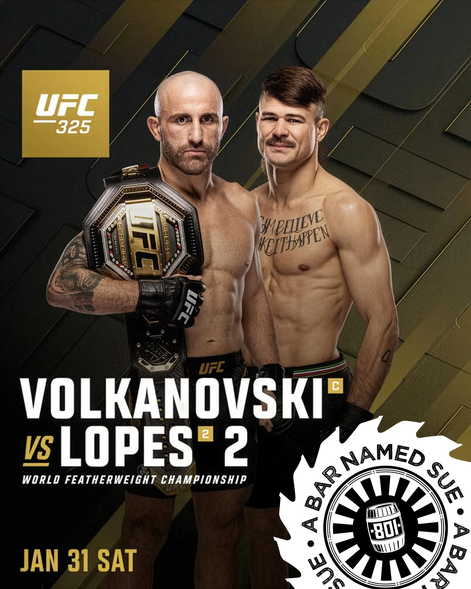 UFC 325 👊🏼💥 @ BOTH LOCATIONS (Copy)