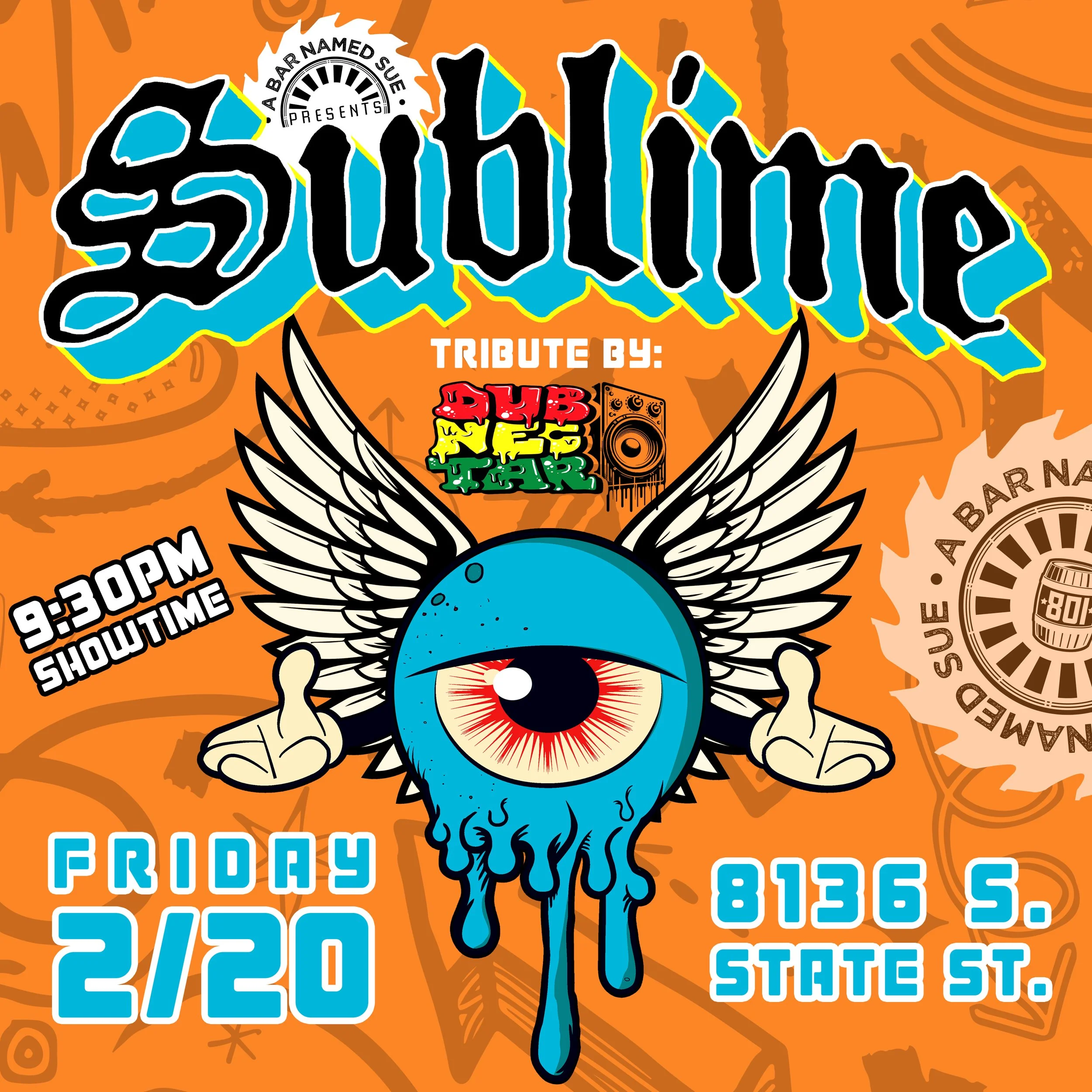 SUBLIME TRIBUTE SHOW @ BOTH LOCATIONS!