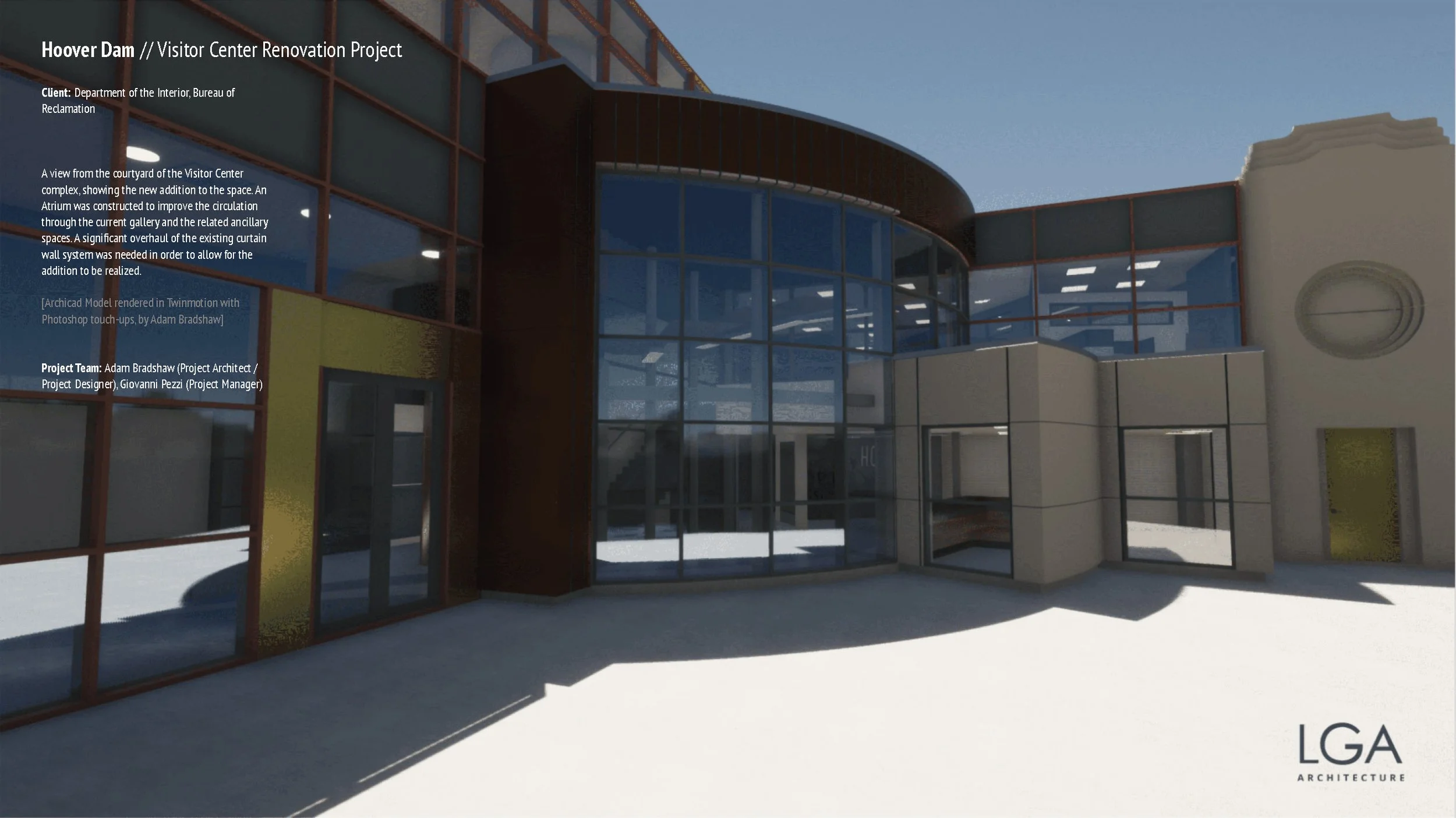 /// HOOVER DAM VISITOR CENTER RENOVATION
Description: A view from the courtyard of the Visitor Center looking at the building addition and modified curtain wall