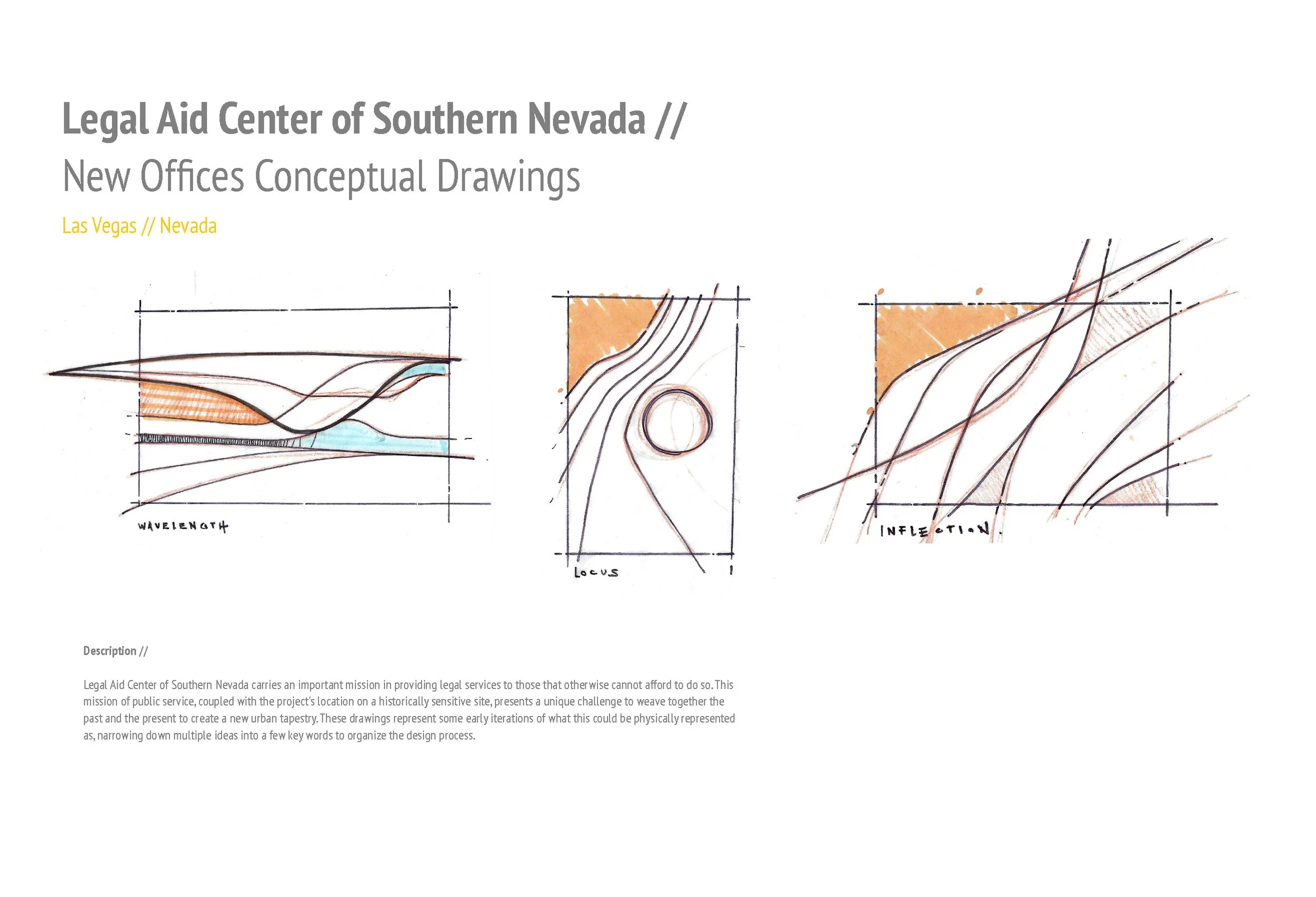 /// LEGAL AID CENTER OF SOUTHERN NEVADA
Description: Early conceptual drawings developing and exploring key words and major conceptual ideas for the Legal Aid Center of Southern Nevada's new office design. Freehand Illustration.