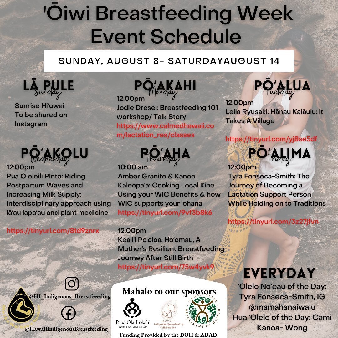 Repost from @hi_indigenous_breastfeeding 

Aloha ʻŌiwi Breastfeeding week! Here is the schedule for this weeks events! Mahalo bio to our sponsors  @hawaiidoh @papaolalokahi and our collaborative team @hi_indigenous_breastfeeding @nestforfamilies and 