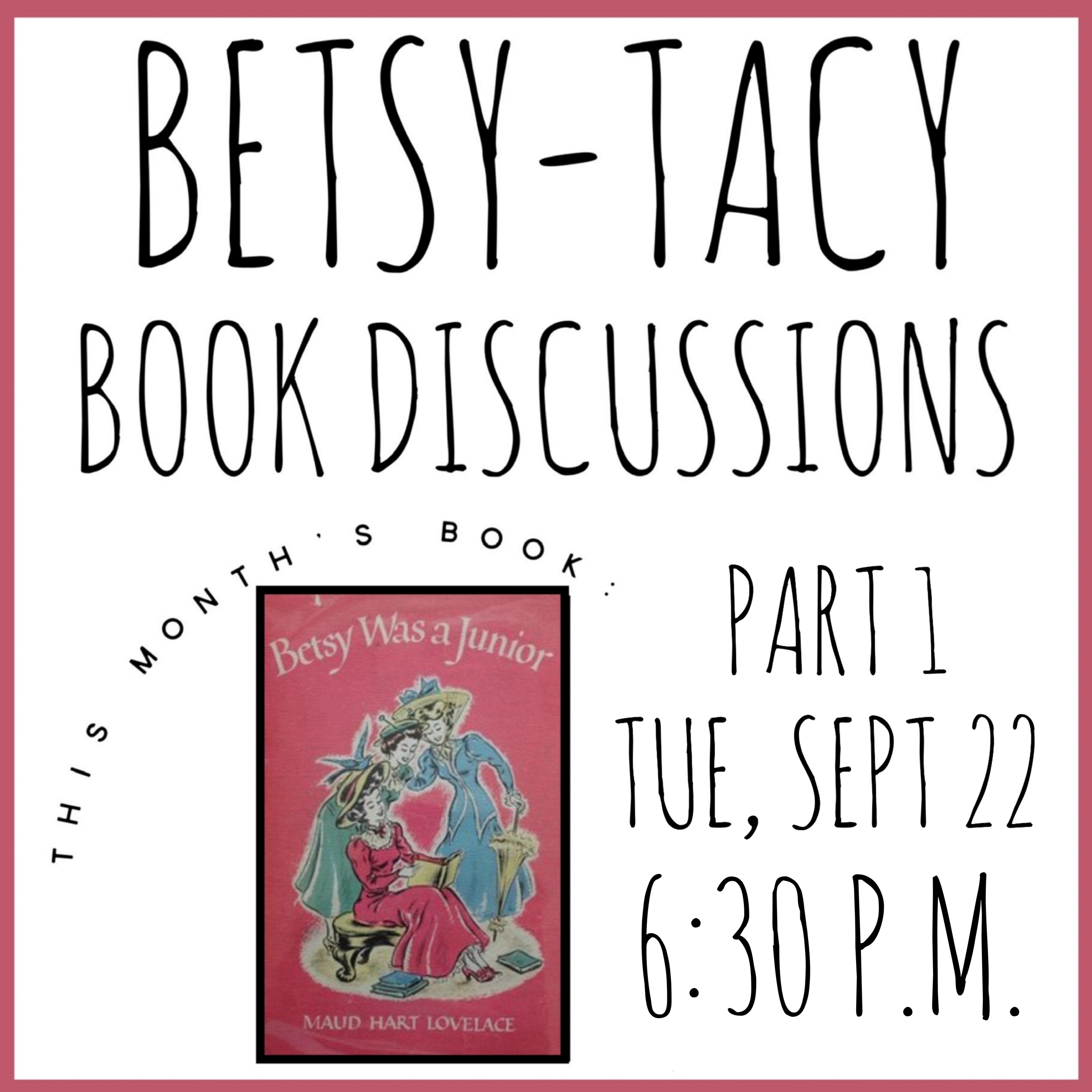 "Betsy Was a Junior" Discussion, Part 1