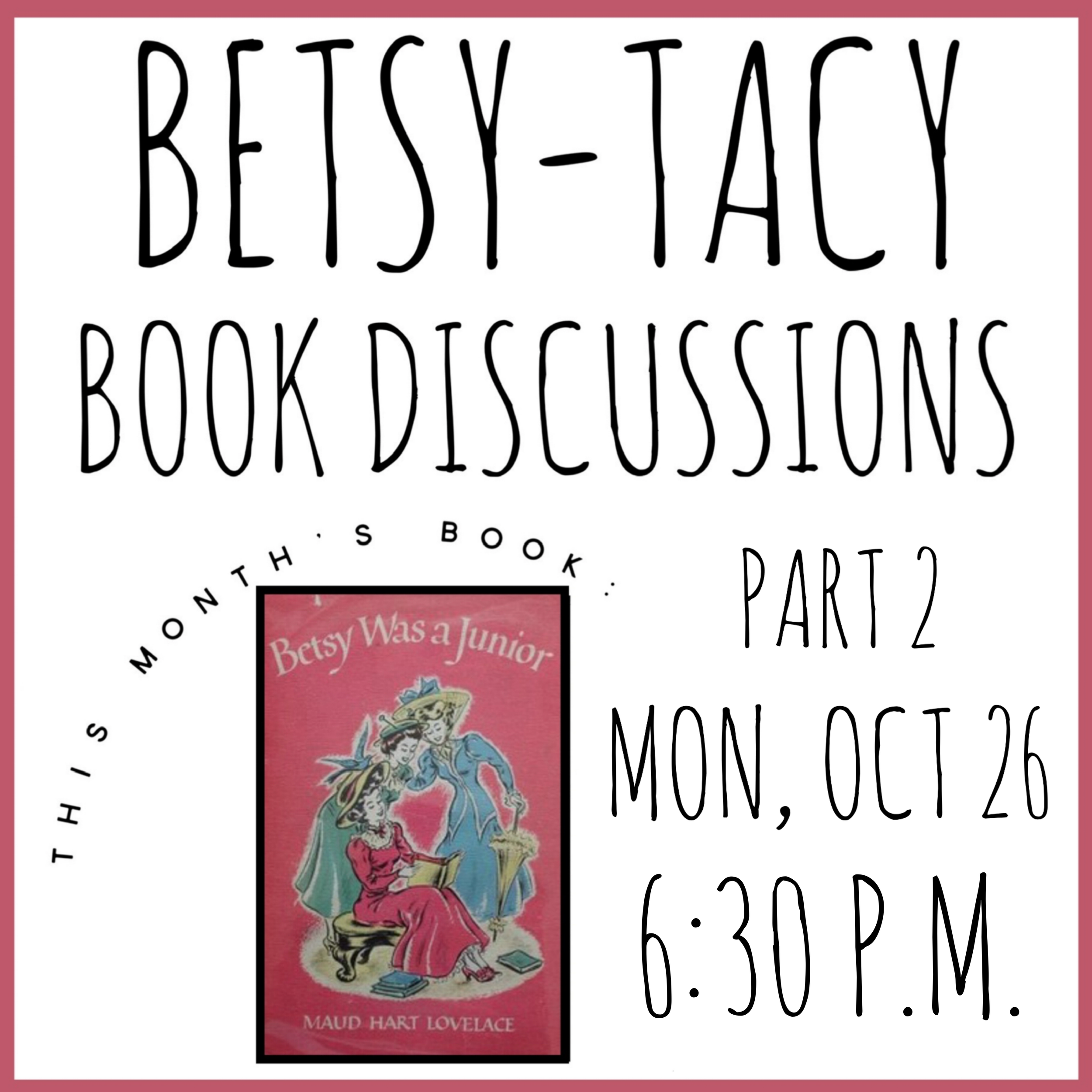 "Betsy Was a Junior" Discussion, Part 2