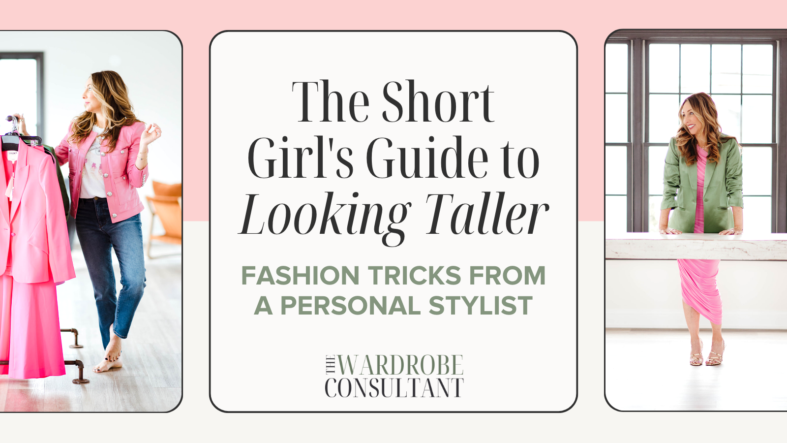 The Short Girl's Guide to Looking Taller: Fashion Tricks from a Personal  Stylist — The Wardrobe Consultant