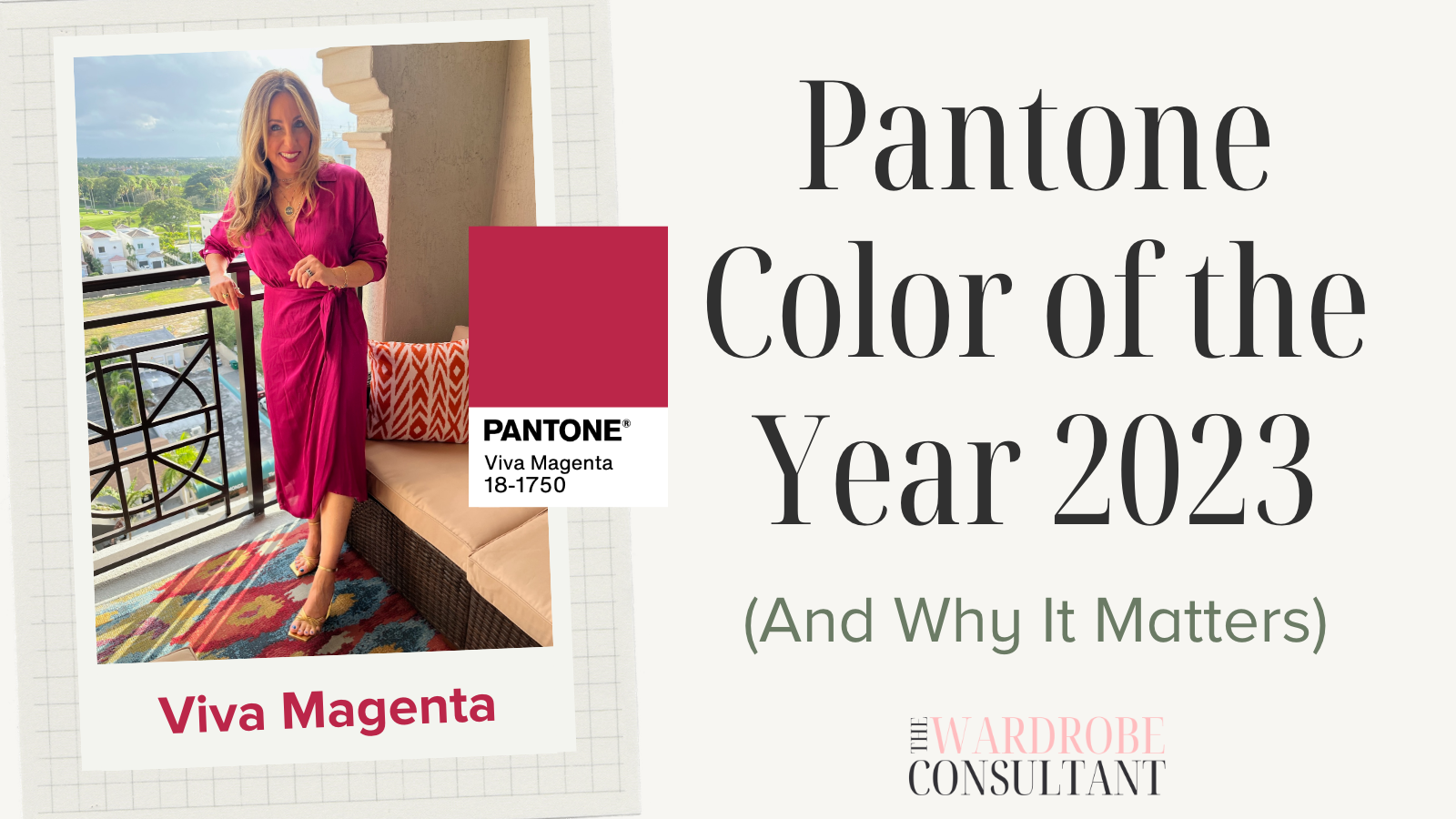 Pantone Color of the Year 2023: Viva Magenta (and Why It Matters) — The  Wardrobe Consultant