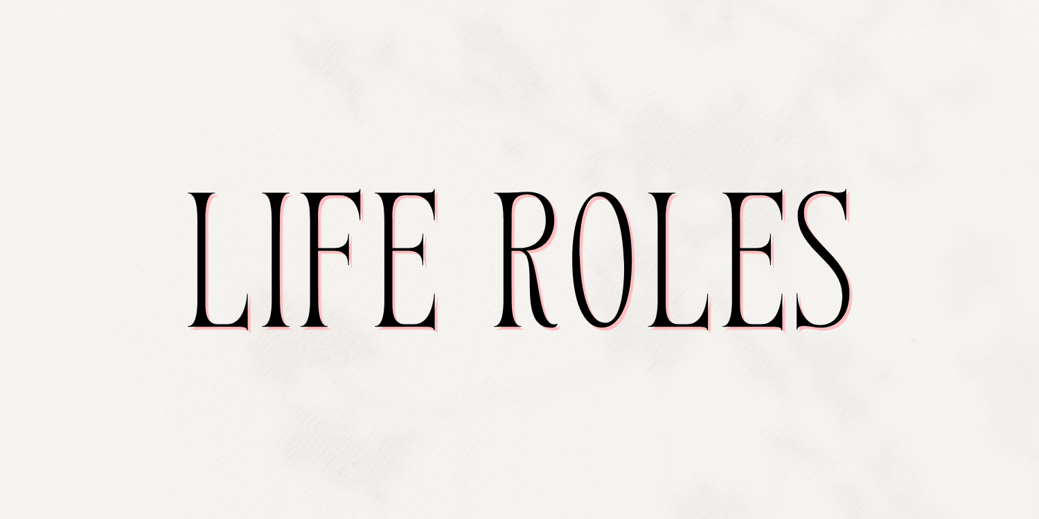 Module 2: Life Roles