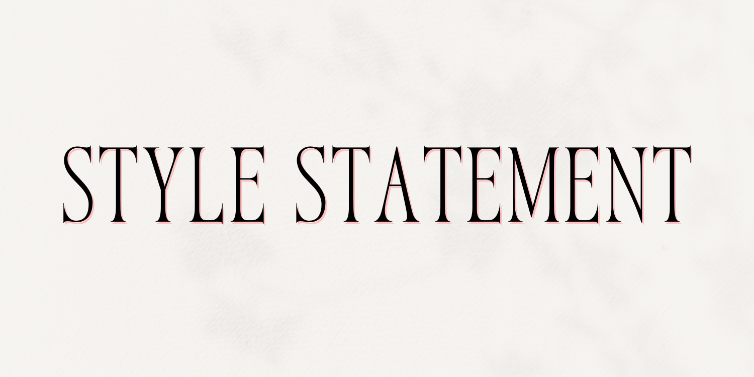 Module 4: Style Statement