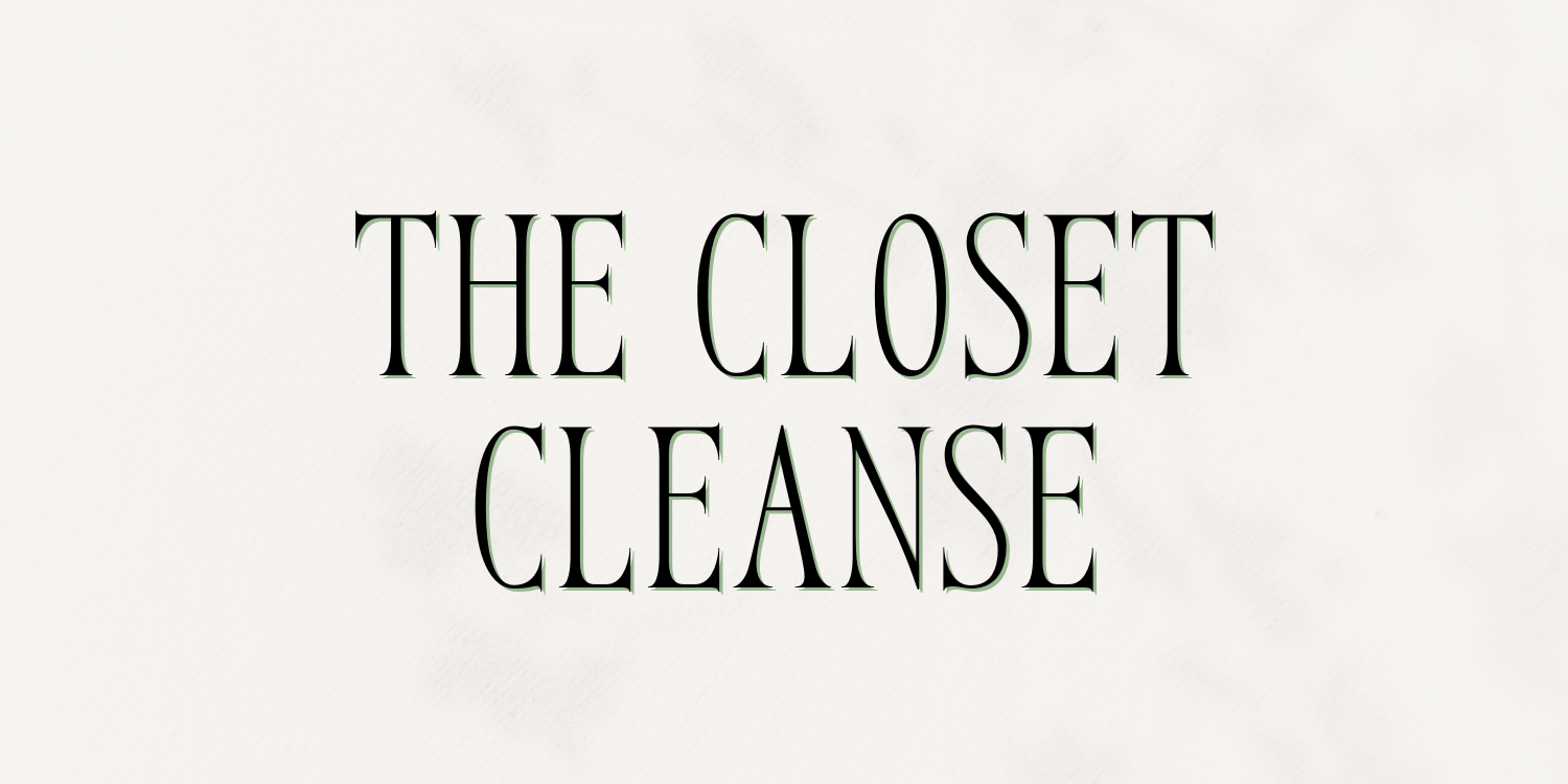 Module 9: The Closet Cleanse