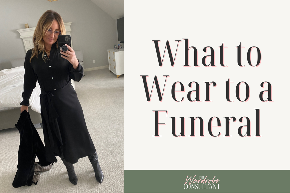 What to Wear to a Funeral — The Wardrobe Consultant