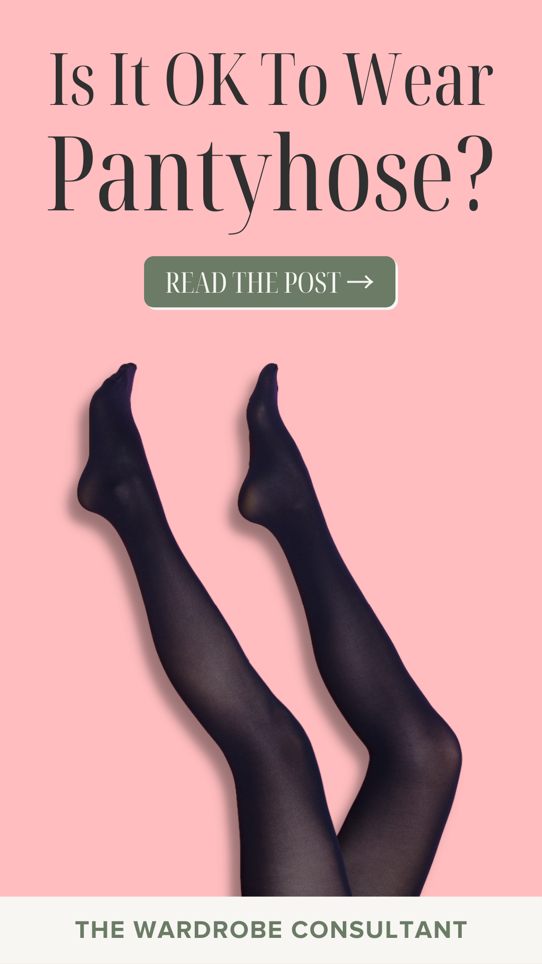 Is It OK To Wear Pantyhose?? — The Wardrobe Consultant
