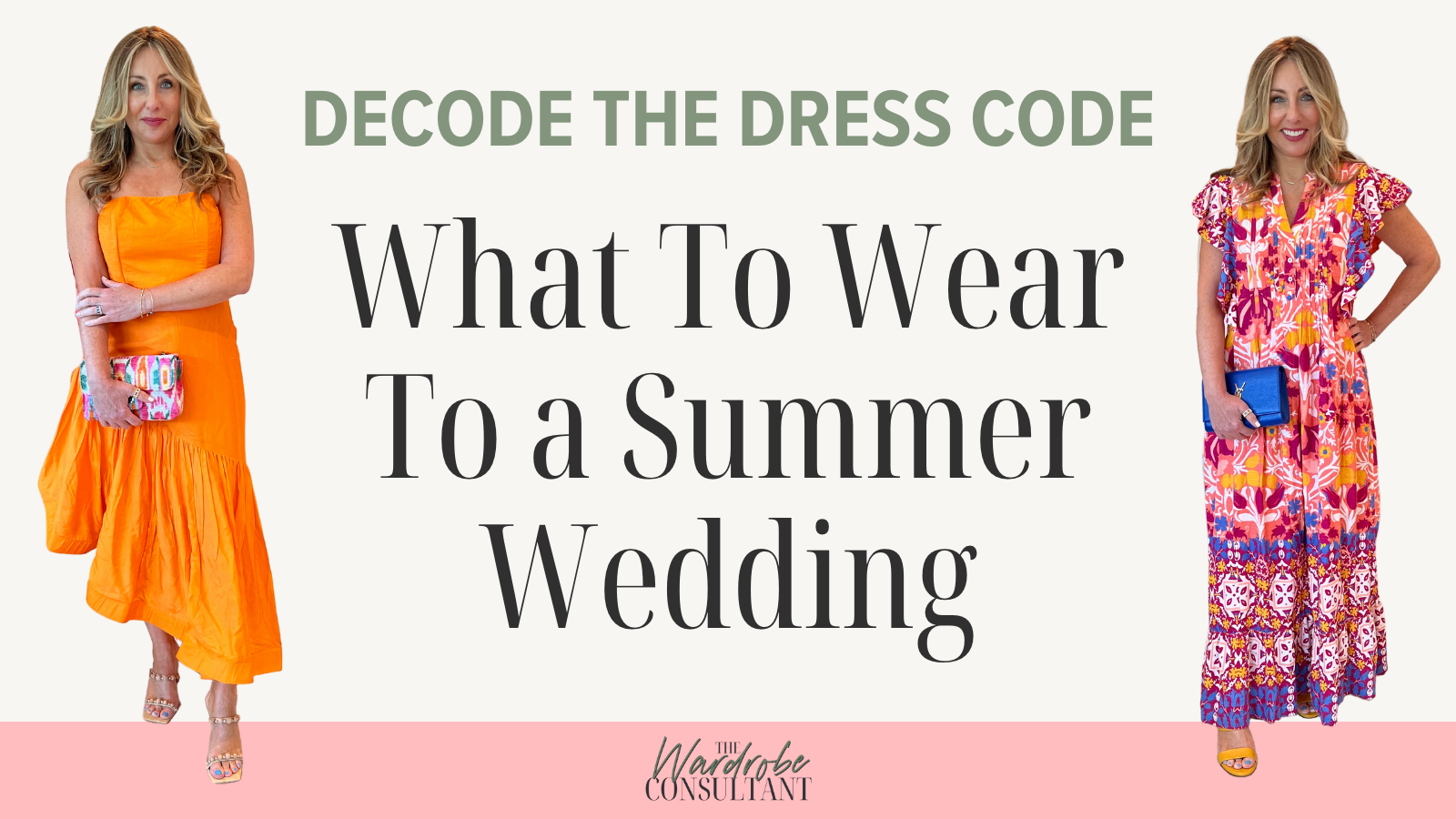 SUMMER WEDDING: What to Wear 