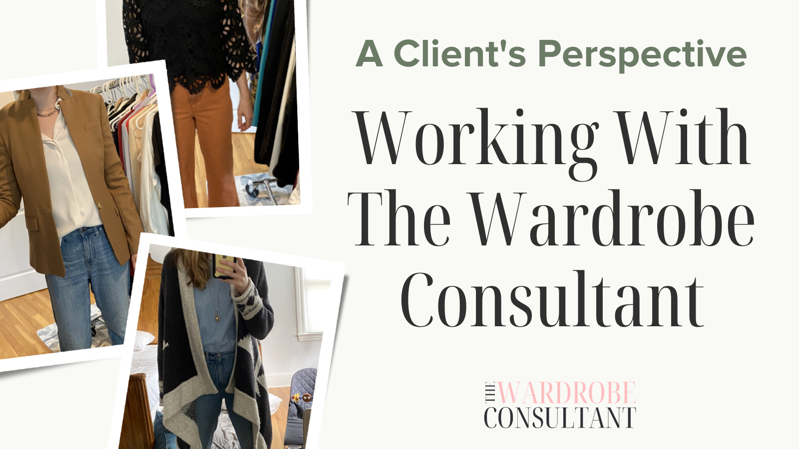 Working with The Wardrobe Consultant: A Client’s Perspective