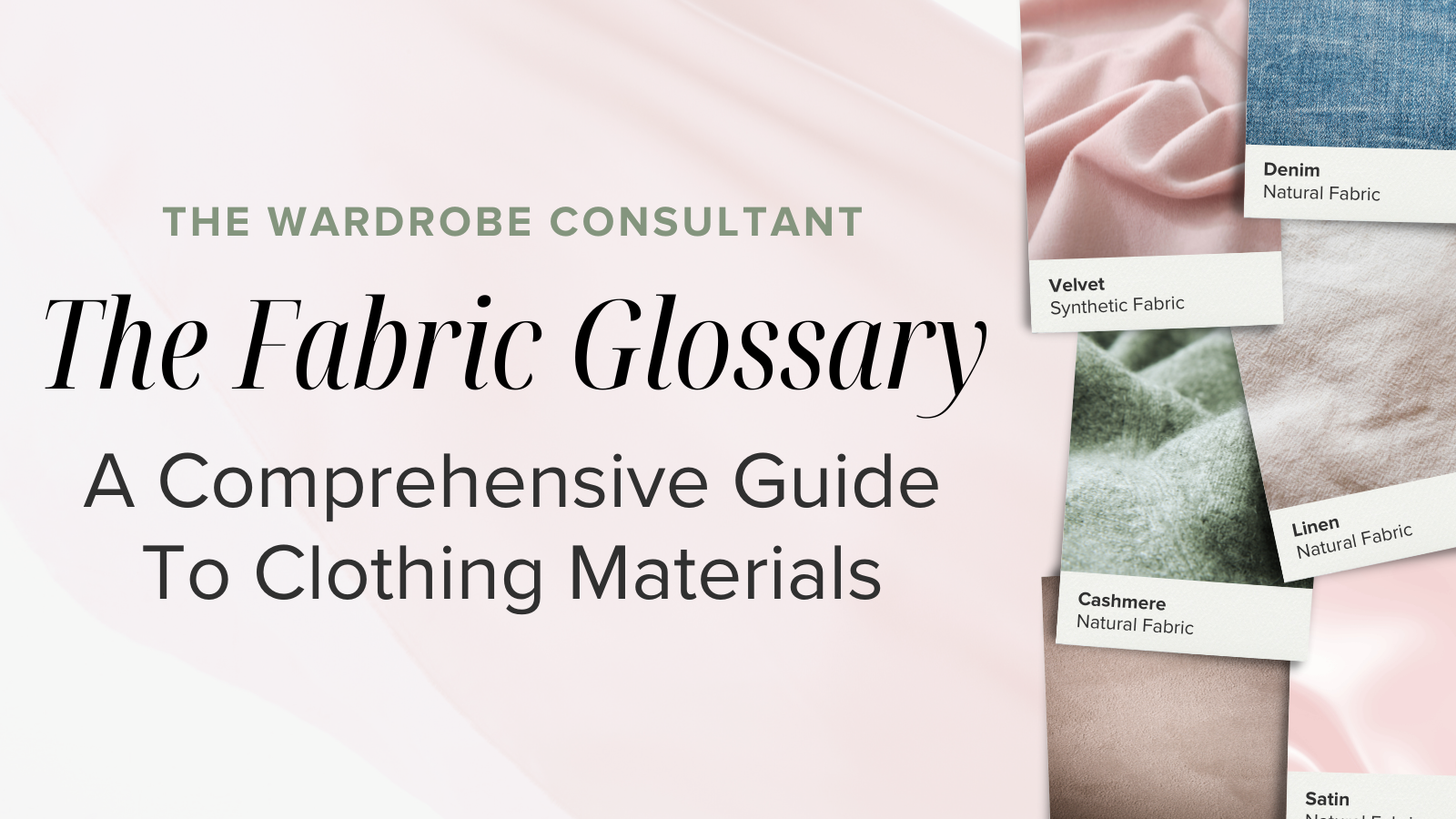 The Fabric Glossary: Comprehensive Guide To Clothing Materials