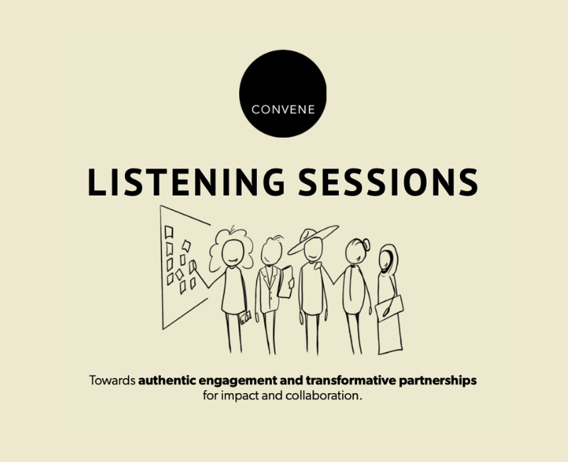 Listening Sessions: A Convene Methodology