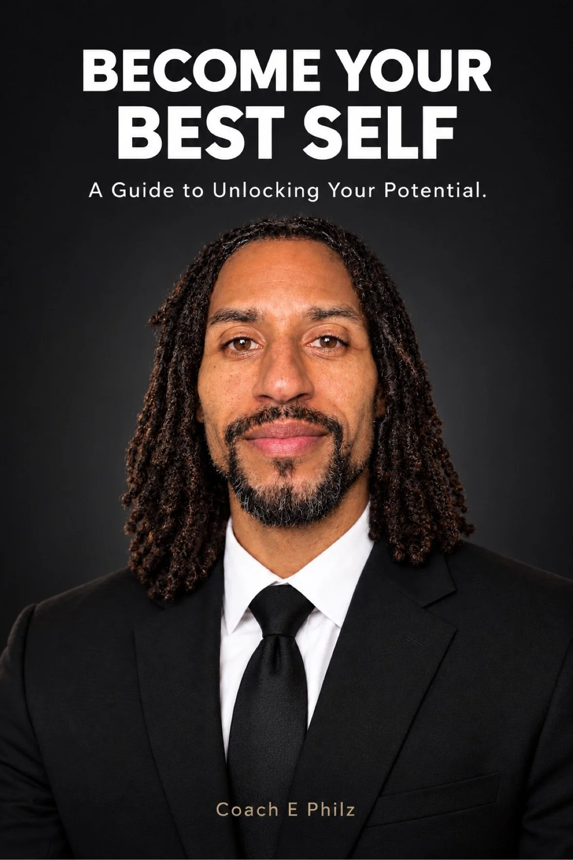 Become Your Best Self: A Guide to Unlocking Your Potential — free coaching ebook by Coach E Philz
