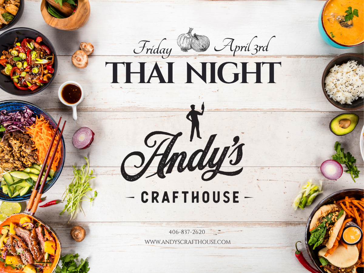Thai Night in andy’s crafthouse: Where Montana Meets Bold Spice