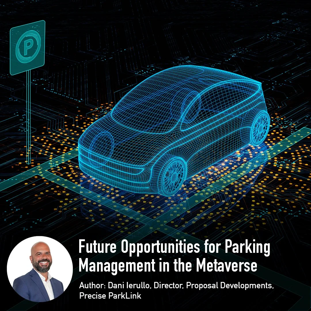 Future opportunities for parking management in the metaverse, Dani Ierullo, Precise ParkLink