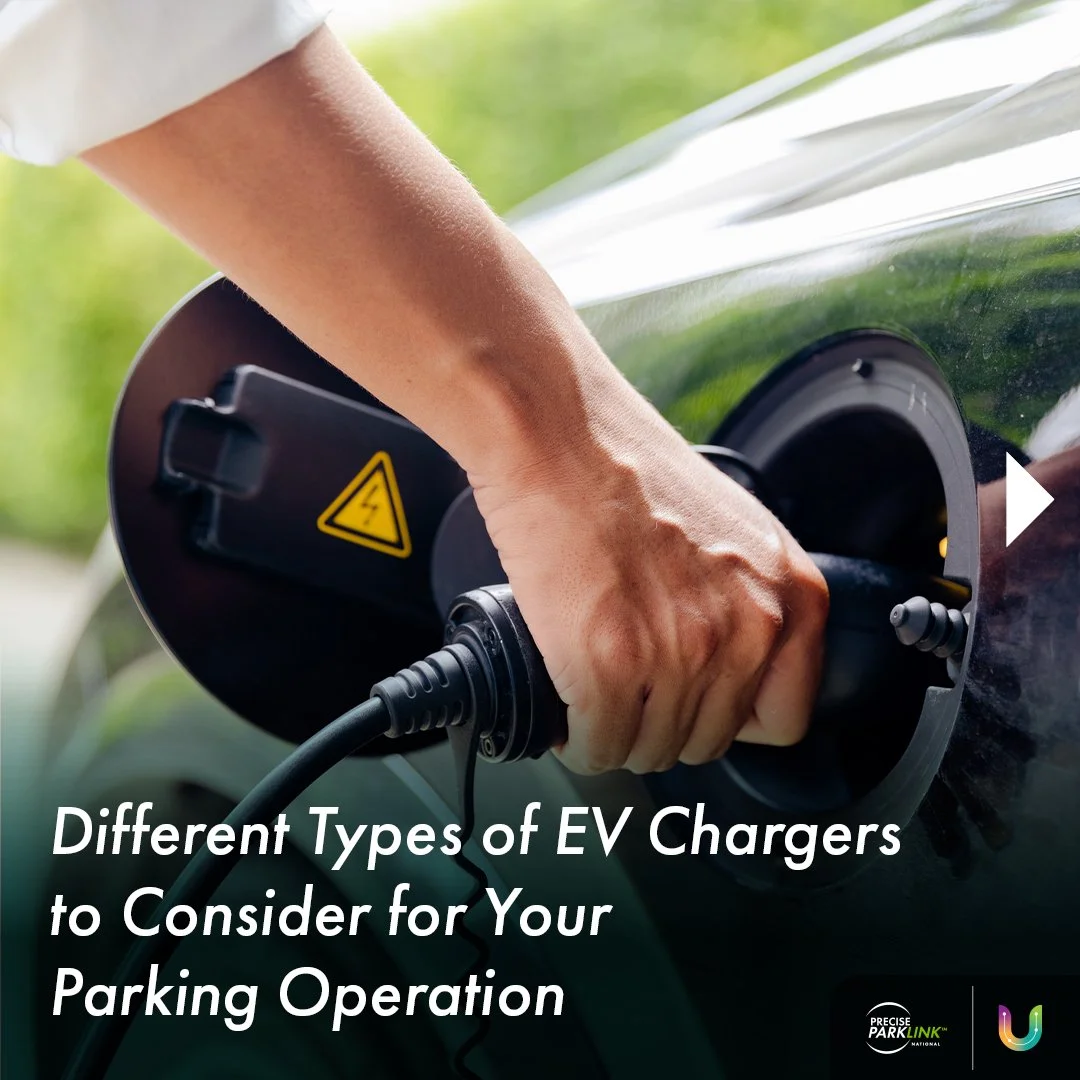 Different Types of EV Chargers to Consider for Your Parking Operation