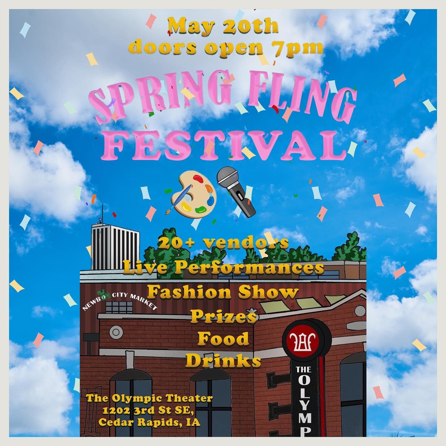 !!!! CEDAR RAPIDS !!!!

The Young Creatives are hosting a Spring Fling Festival at The Olympic Theater on Saturday May 20th! 

&ldquo;Get ready for a festival filled with Music, Art, Food and More!! 

20+ Vendors 
Live Performances 
Food 
Games / Pri