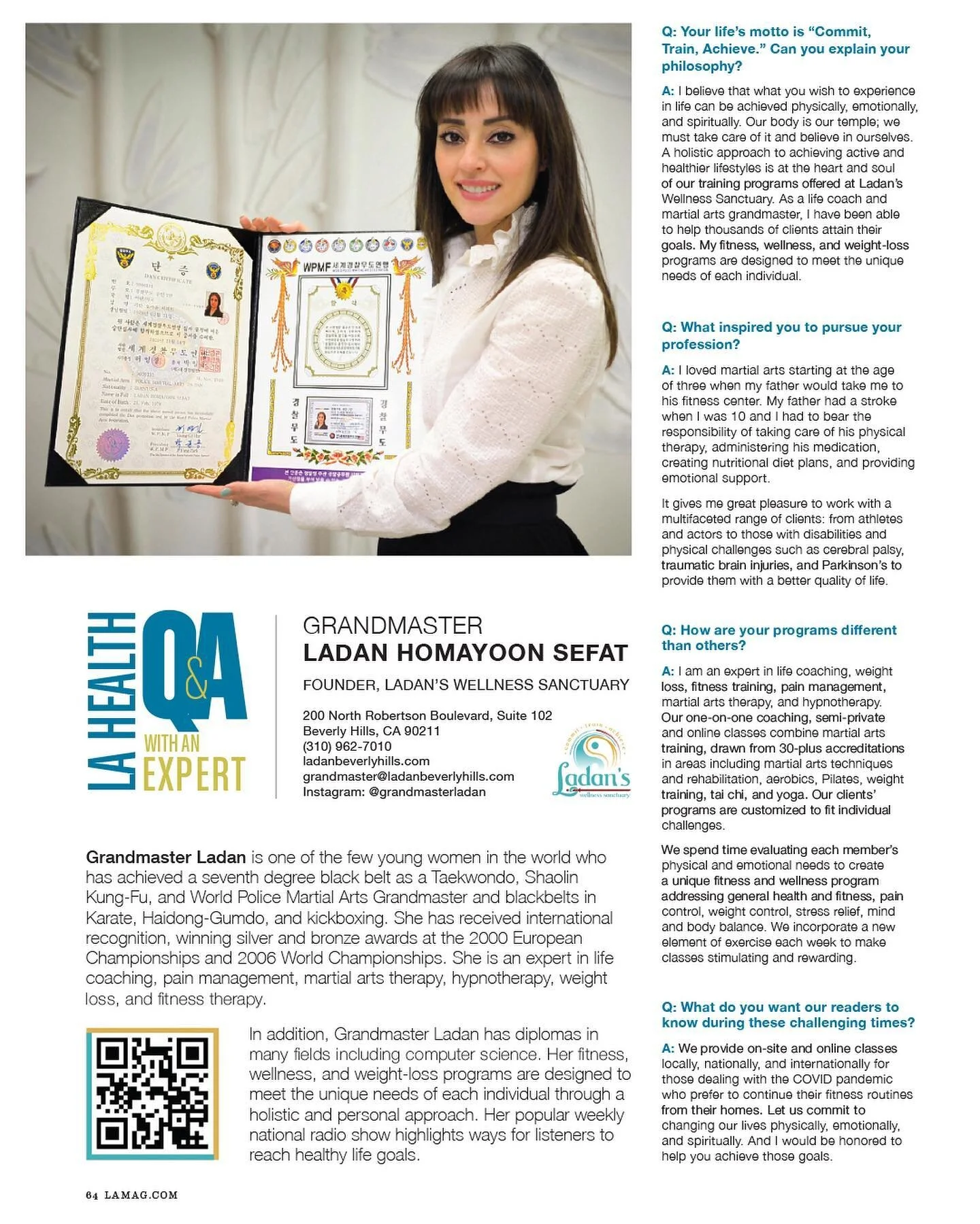 I am honored to be included as one of LA&rsquo;s top health and wellness experts in the November issue of Los Angeles Magazine currently out on newsstands nationwide and online here:

https://bit.ly/gmladan

#grandmasterladan #ladanbeverlyhills #lama